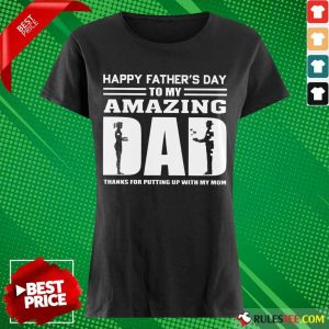 Happy Fathers Day Amazing Dad Ladies Tee