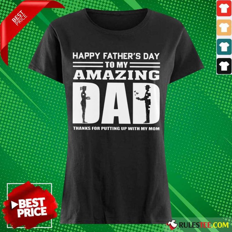 Happy Fathers Day Amazing Dad Ladies Tee