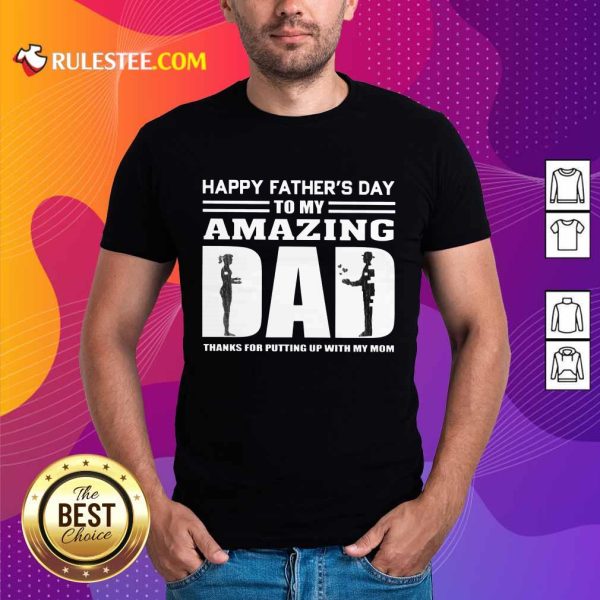 Happy Fathers Day Amazing Dad Shirt