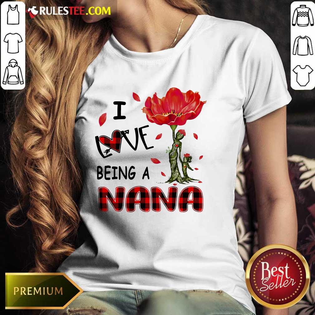 I Love Being A Nana Flower Ladies Tee 