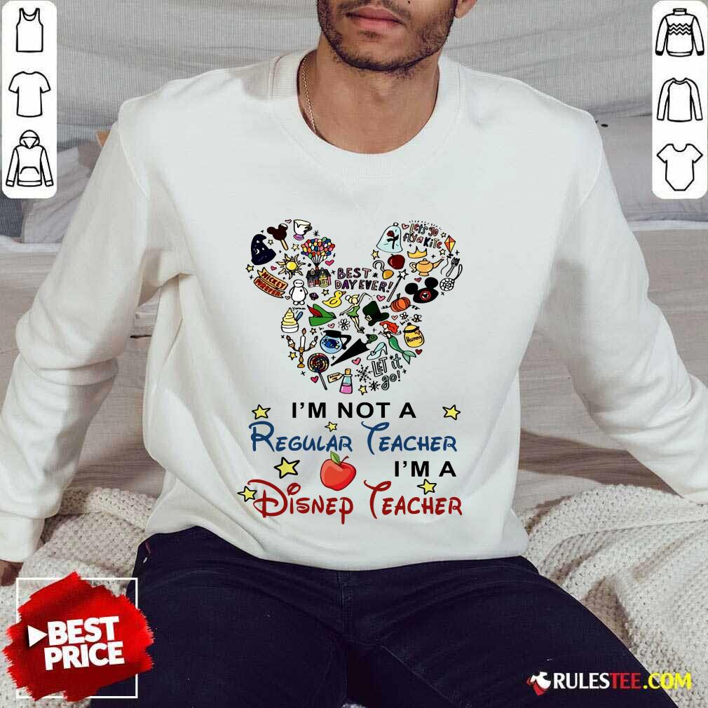 I'm A Disney Teacher Sweater