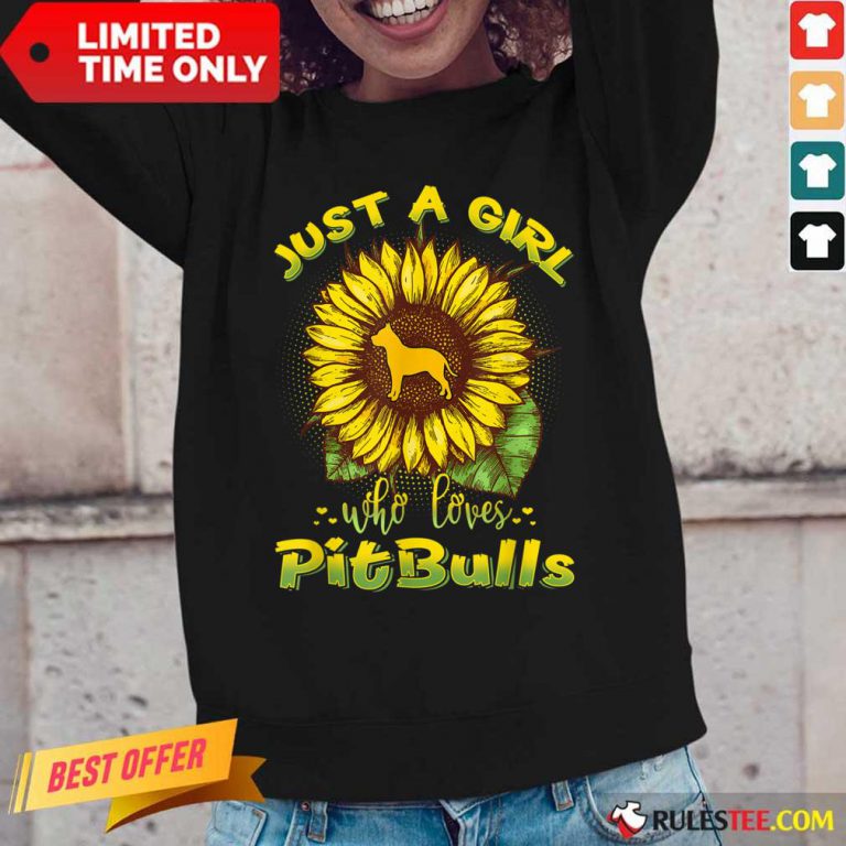 Just A Girl Loves Pitbulls Sunflower Long-Sleeved