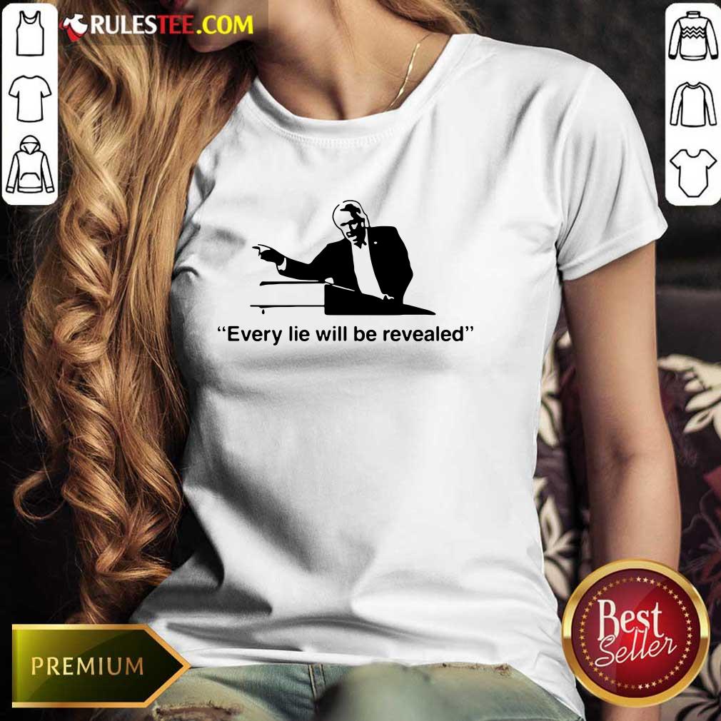Lin Wood Every Lie Will Be Revealed Ladies Tee 