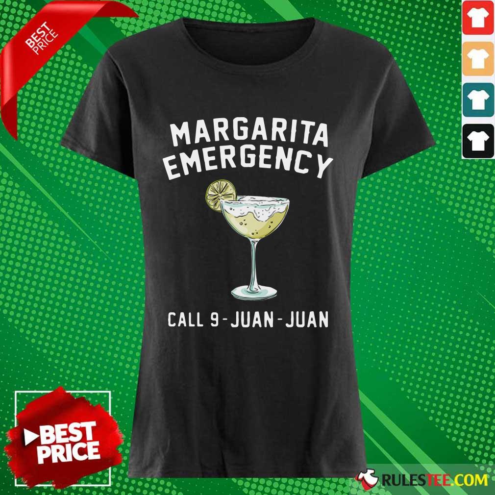 Margarita Emergency Call 9 Juan Juan Ladies Tee 