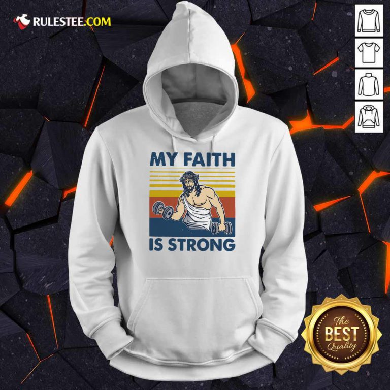My Faith Is Strong Hoodie