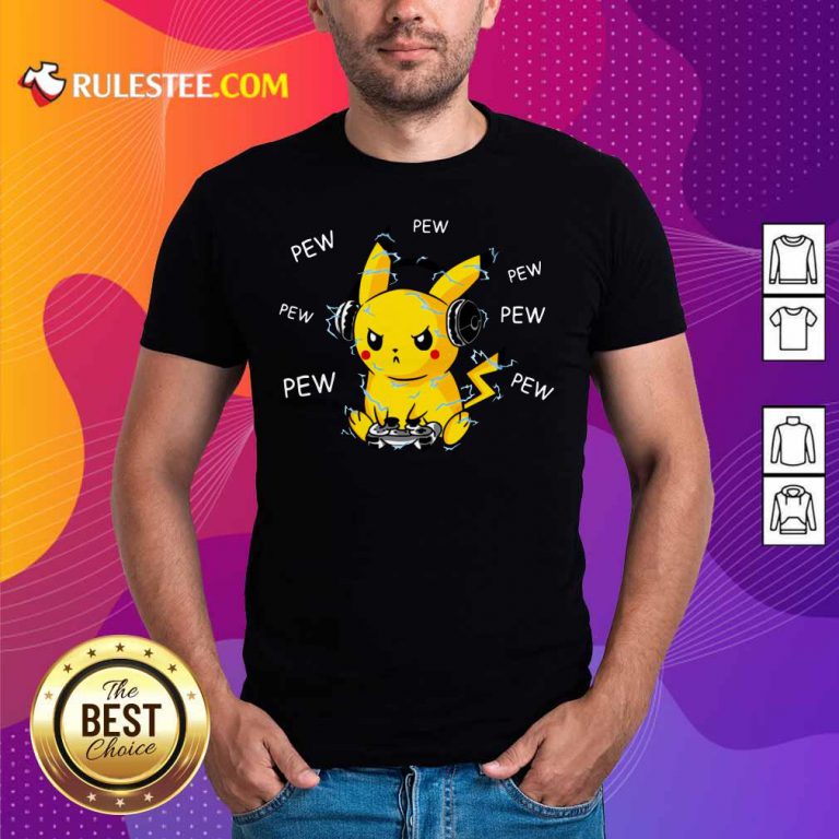 Pikachu Play Game Pew Pew Shirt