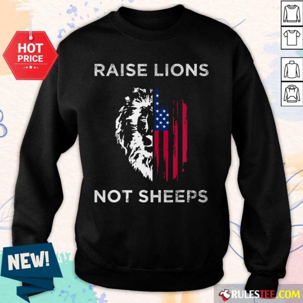 Raise Lions Not Sheep American Flag Sweater