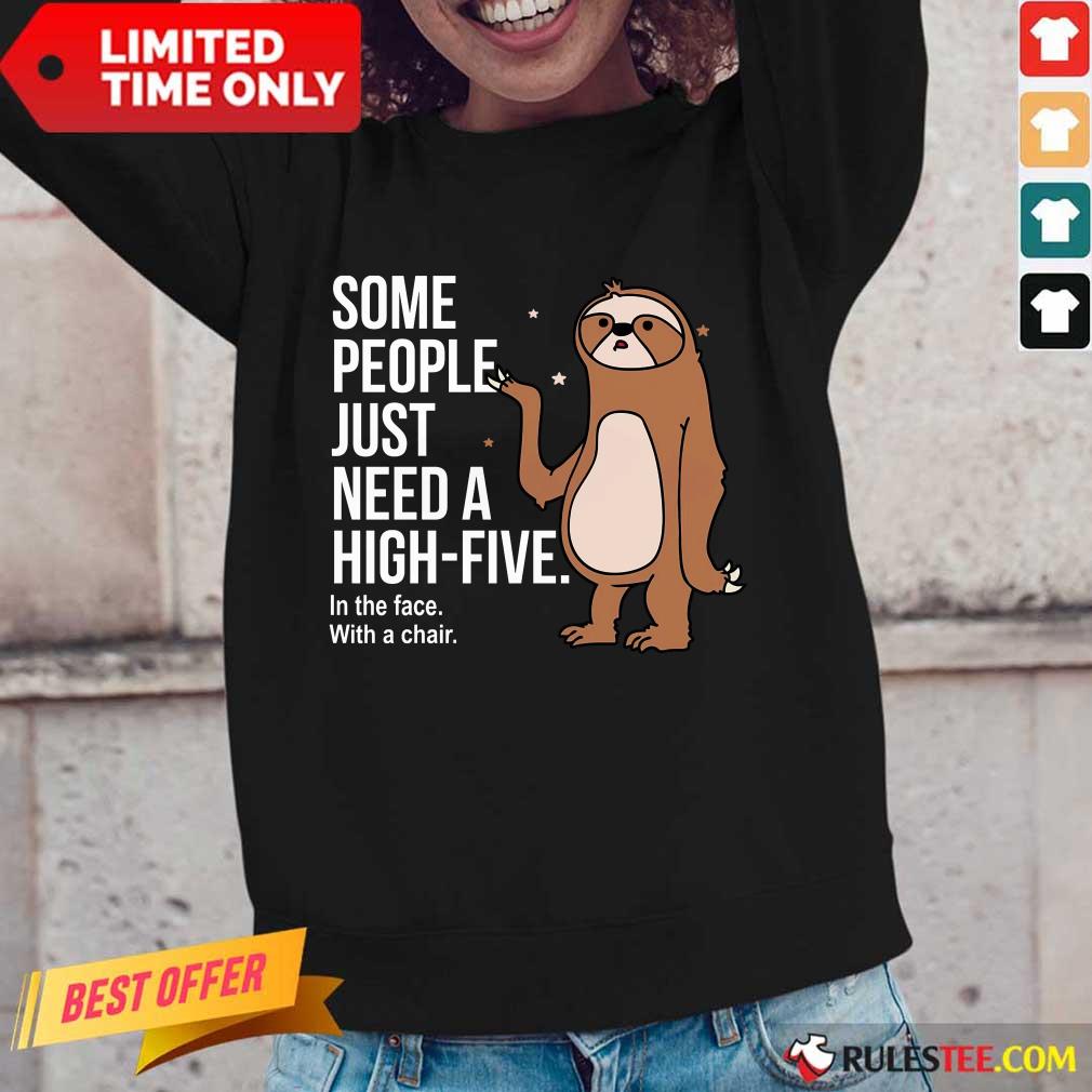 Sloth Just Need A High Five Long-Sleeved