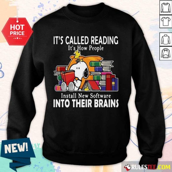 Snoopy It’s Called Reading It’s How People Install New Software Into Their Brains Sweater