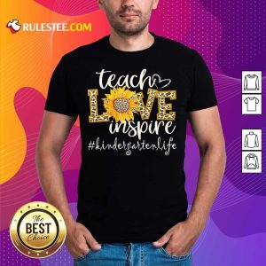 Teach Love Inspire Cute Sunflower Leopard Kindergarten Life Shirt