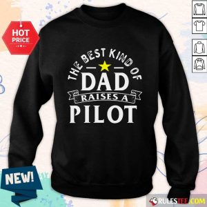 The Best Kind Of Dad Raises A Pilot Sweater