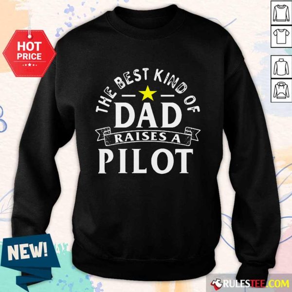 The Best Kind Of Dad Raises A Pilot Sweater
