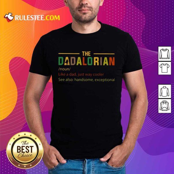 The Dadalorian Noun Shirt