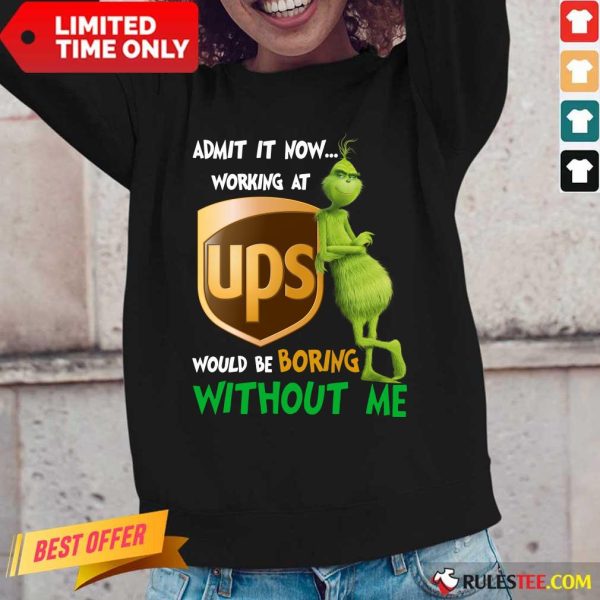 The Grinch Ups Boring Without Me Long-Sleeved