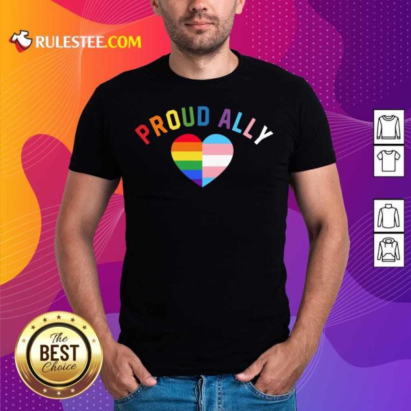 Top Proud Ally LGBT Rainbow Transgender Pride Heart Shirt