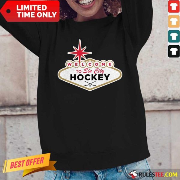 Top Welcome To Sin City Hockey Long-Sleeved