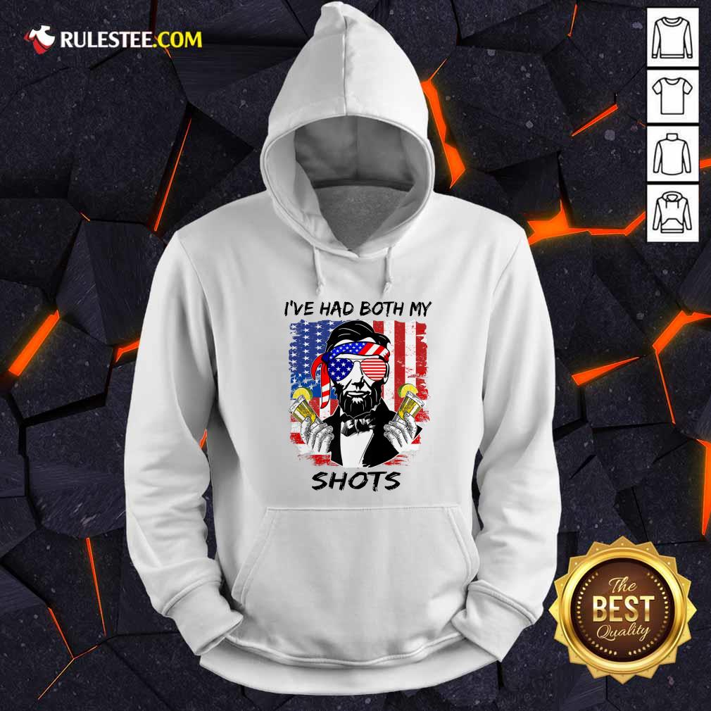 Abraham Lincoln I've Had Both My Shots American Flag 4th Of July Hoodie