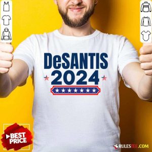 Desantis 2024 Stars And Stripes Red White And Blue Shirt