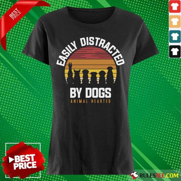 Hot Easily Distracted By Dogs Animal Hearted Vintage Ladies Tee