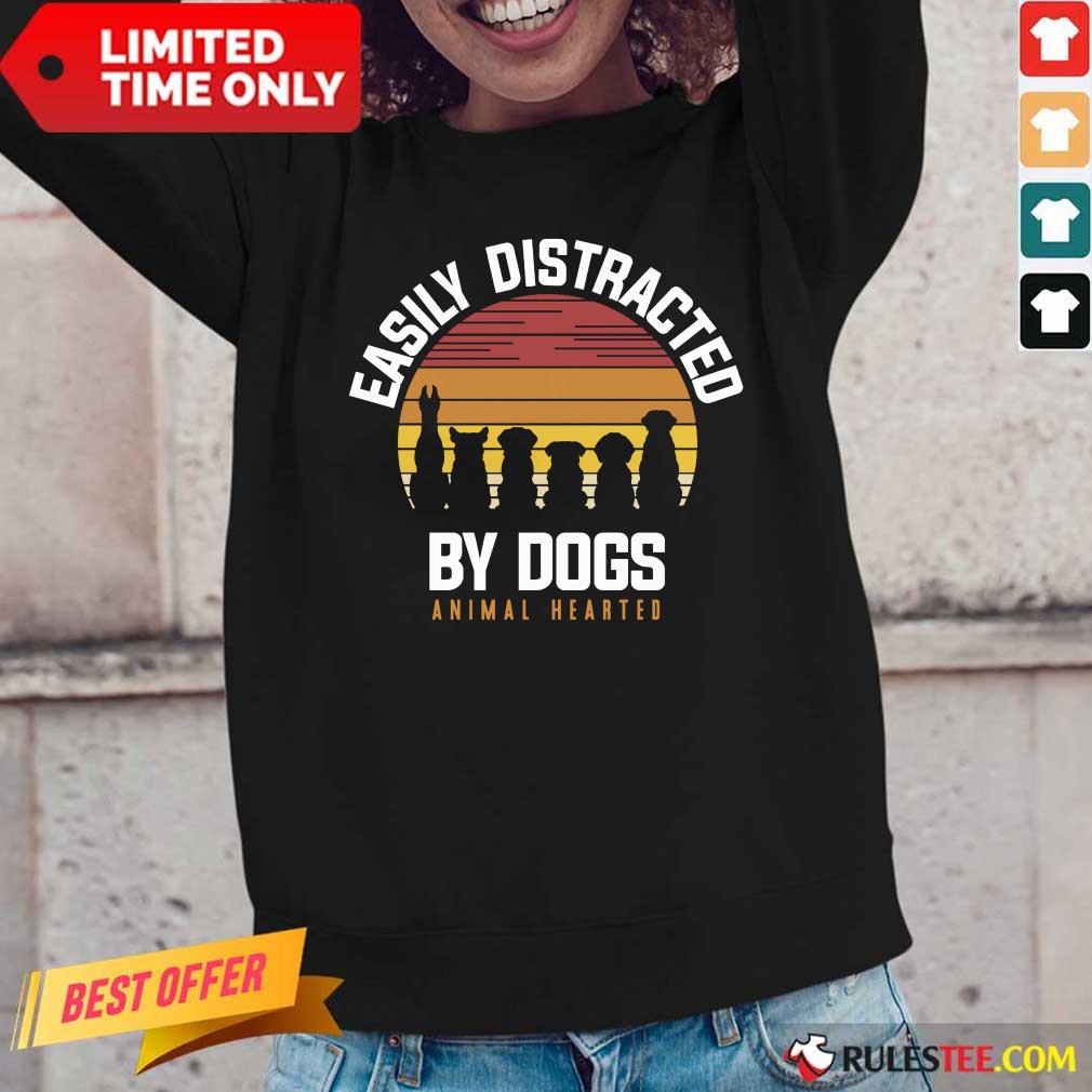Hot Easily Distracted By Dogs Animal Hearted Vintage Long-Sleeved