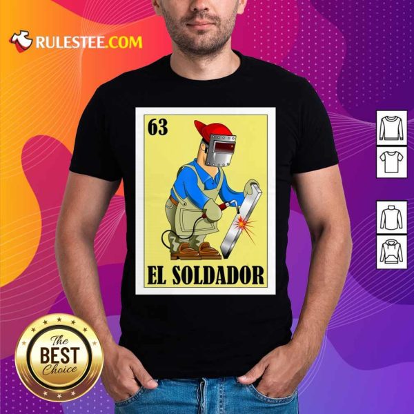 Spanish Welder Lottery El Soldador Shirt