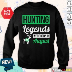 Top Hunting Legends Were Born In August Birthday Sweater