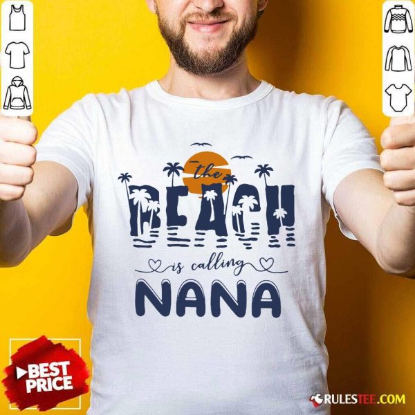 Top The Beach Is Calling Nana James Tyler Ben Norah Shirt