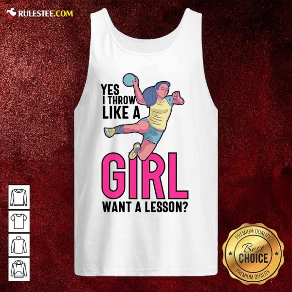Yes Ithrow Like A Girl Want A Lesson Tank Top