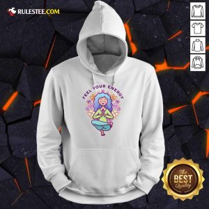 Yoga Feel Your Energy Strong Girl Hoodie