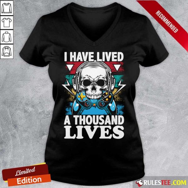 I Have Lived A Thousand Lives Skull Video Game V-neck