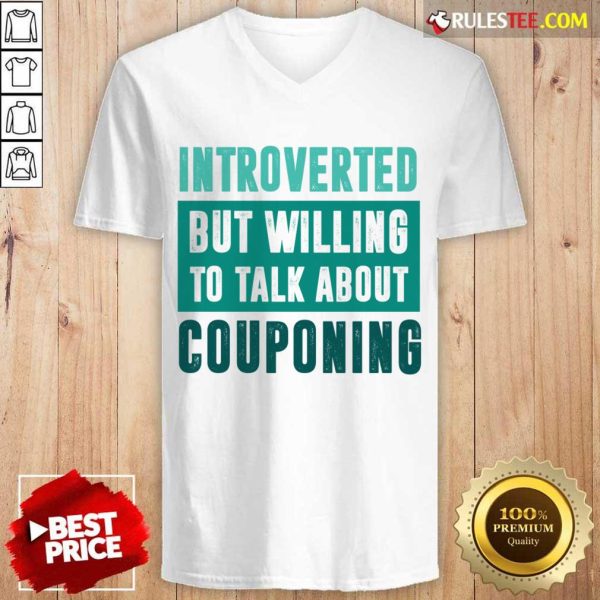 Introverted But Willing To Discuss Couponing V-neck