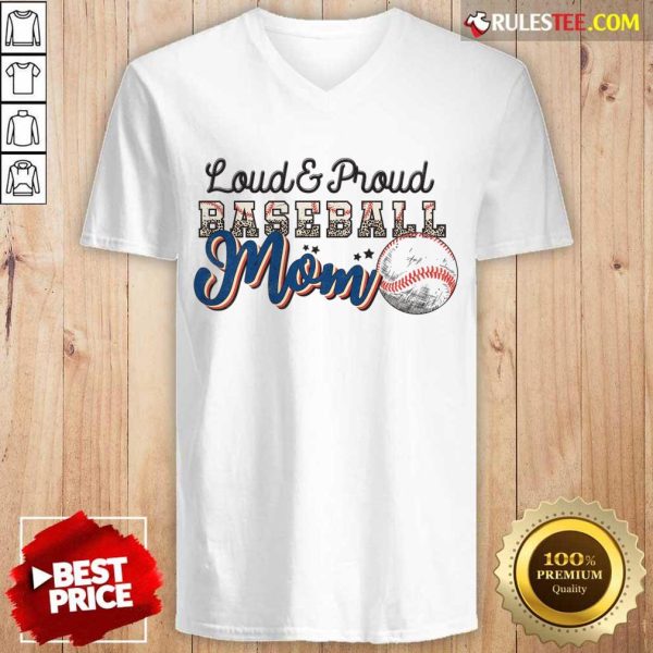 Loud And Proud Baseball Mom V-neck