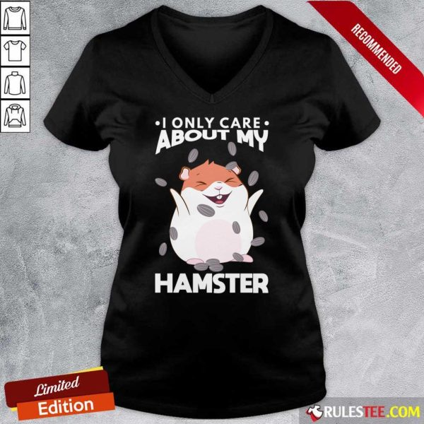 I Only Care About My Hamster V-neck