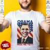 Obama Miss My Yet American Flag Shirt