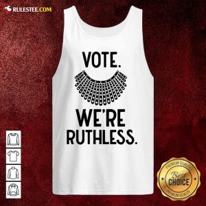 Vote We'Re Ruthless Tank Top