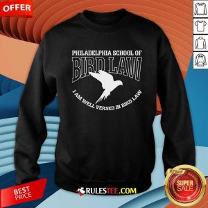 It's Always Sunny in Philadelphia School of Bird Law Sweatshirt