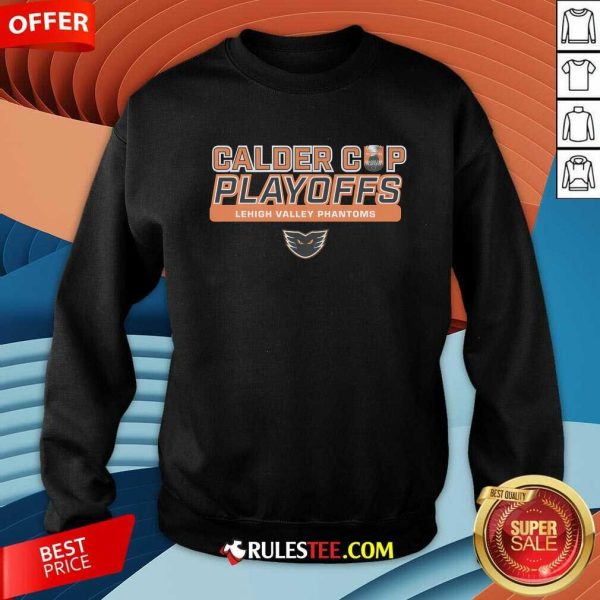 Lehigh Valley Phantoms 2024 Calder Cup Playoffs Sweatshirt