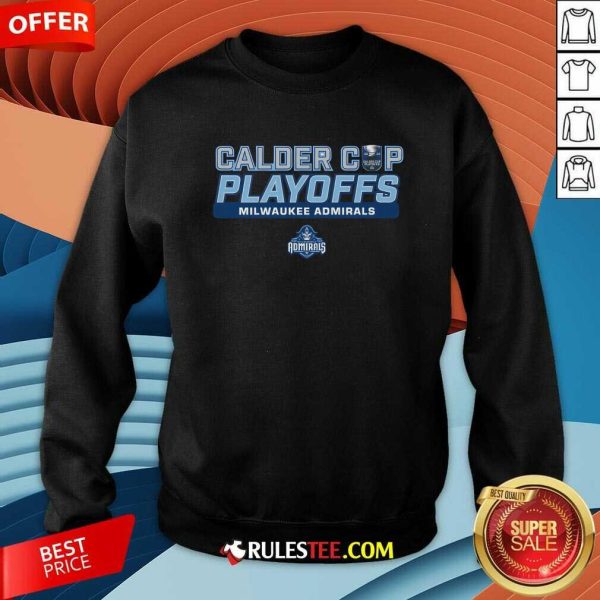 Milwaukee Admirals 2024 Calder Cup Playoffs Sweatshirt