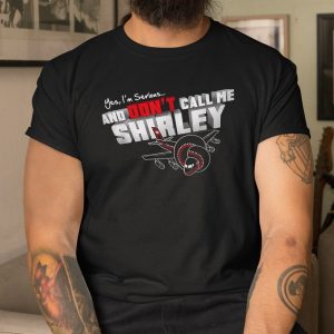 Airplane Dont Call Me Shirley Shirt