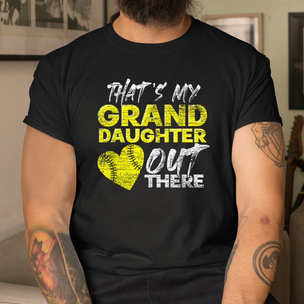 Ball Heart Thats My Granddaughter Out There Softball Shirt