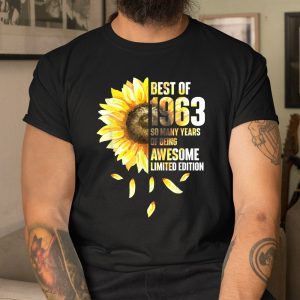 Best Of 1963 Sunflower Year Of Birth Birthday Shirt