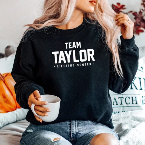 Family Reunion Shirt Team Taylor Matching Sweatshirt