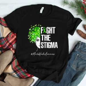 Fight The Stigma Shirt Mental Health Awareness Shirt