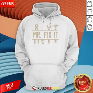 Offical Mr Fix It Fathers Day Hoodie