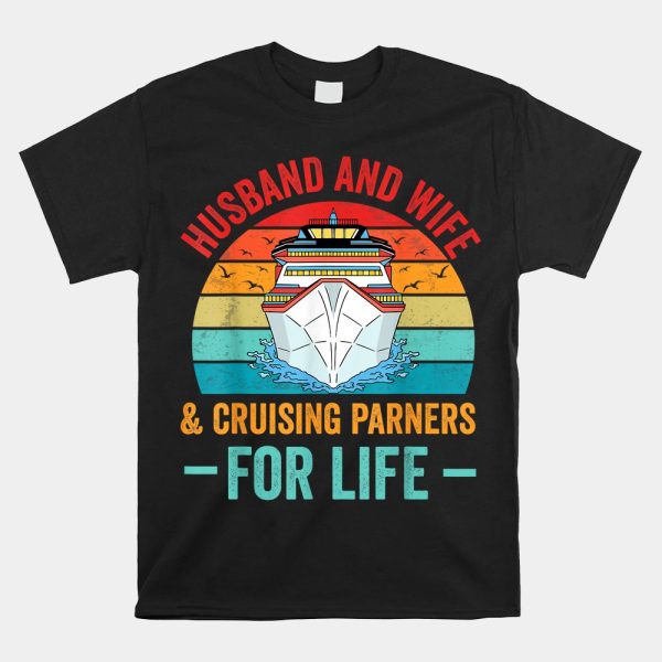 Husband And Wife Cruise Partners For Life Cruising Shirt
