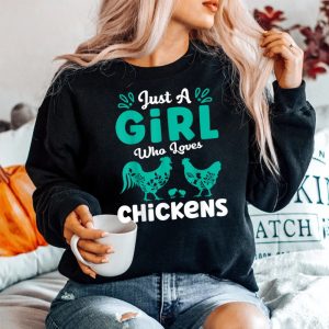 Just A Girl Who Loves Chickens Chicken Sweatshirt
