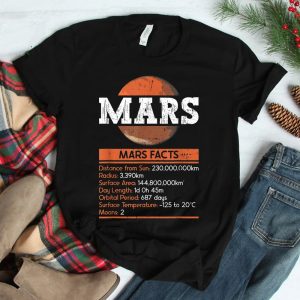 Mars Facts Mars Planet Space Lover Shirt