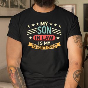 My Son In Law Is My Favorite Child Family Shirt