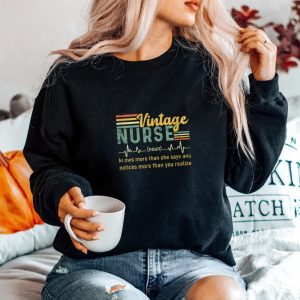 Nurse Noun Vintage Definition Know More Than She Says Sweatshirt