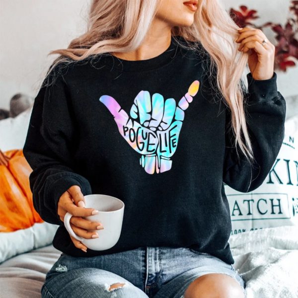 Pogue Life Shaka Hand Hang Loose Tie Dye Pattern Sweatshirt